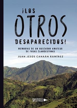 OTROS DESAPARECIDOS, LOS | 9788417740245 | CANAÁN RAMÍREZ, JUAN JESÚS