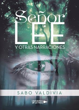 SEÑOR LEE Y OTRAS NARRACIONES | 9788417926373 | VALDIVIA, SABO