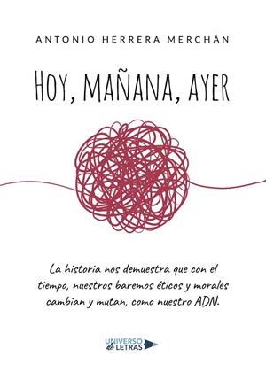 HOY, MAÑANA, AYER | 9788417926113 | HERRERA - MERCHÁN, ANTONIO