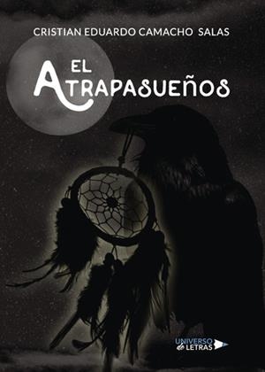 ATRAPASUEÑOS, EL | 9788417436254 | CAMACHO SALAS, CRISTIAN EDUARDO