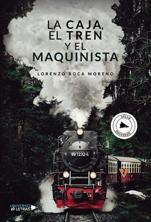 CAJA, EL TREN Y EL MAQUINISTA, LA | 9788418233340 | ROCA MORENO, LORENZO