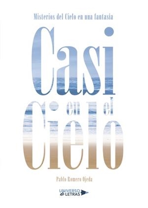 CASI EN EL CIELO | 9788417436148 | ROMERO OJEDA, PABLO