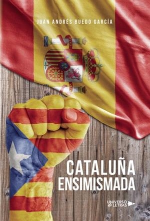 CATALUÑA ENSIMISMADA | 9788418233289 | BUEDO GARCÍA, JUAN ANDRÉS