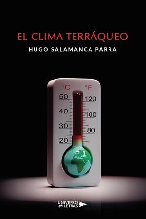 CLIMA TERRÁQUEO, EL | 9788418385773 | SALAMANCA PARRA, HUGO