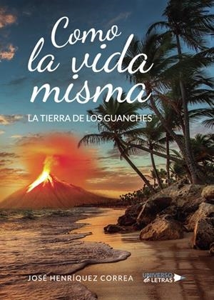 COMO LA VIDA MISMA | 9788417569112 | HENRÍQUEZ CORREA, JOSÉ