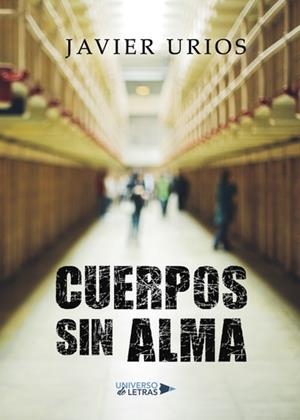 CUERPOS SIN ALMA | 9788417274771 | URIOS, JAVIER