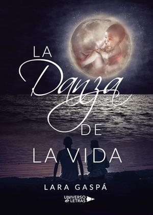 DANZA DE LA VIDA, LA | 9788417435431 | GASPÁ, LARA