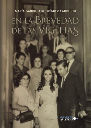 EN LA BREVEDAD DE LAS VIGILIAS | 9788417435011 | RODRÍGUEZ CARREROU, MARÍA GABRIELA