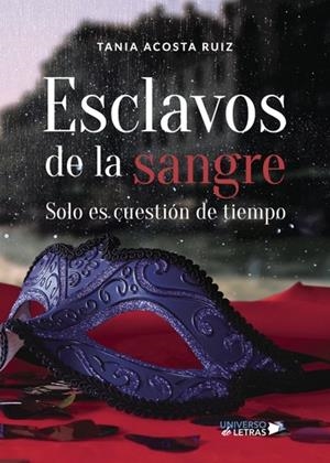ESCLAVOS DE LA SANGRE | 9788417274504 | ACOSTA RUIZ, TANIA