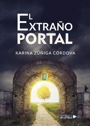 EXTRAÑO PORTAL, EL | 9788417435066 | ZÚÑIGA CÓRDOVA, KARINA