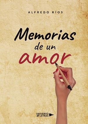 MEMORIAS DE UN AMOR | 9788418233319 | RÍOS, ALFREDO