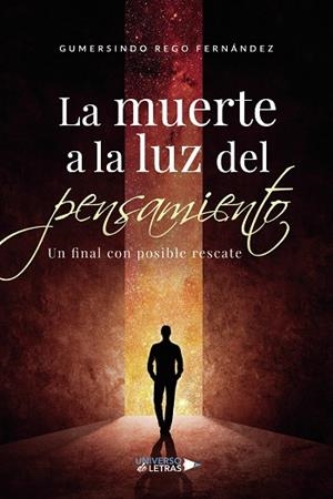 MUERTE A LA LUZ DEL PENSAMIENTO, LA | 9788418385322 | REGO FERNÁNDEZ, GUMERSINDO