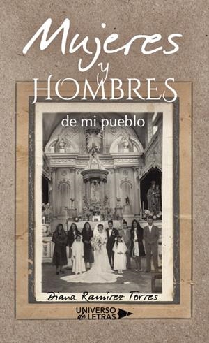 MUJERES Y HOMBRES DE MI PUEBLO | 9788417436100 | RAMÍREZ TORRES, DIANA