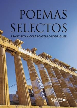 POEMAS SELECTOS | 9788417139216 | CASTILLO RODRIGUEZ, FRANCISCO NICOLÁS