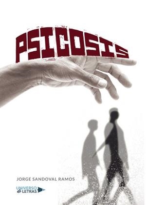 PSICOSIS | 9788417569242 | SANDOVAL RAMOS, JORGE