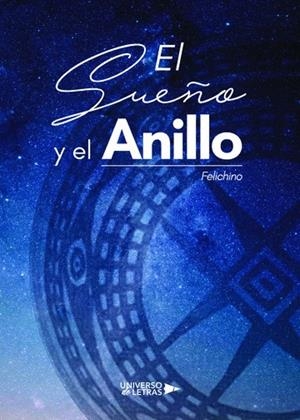 SUEÑO Y EL ANILLO, EL | 9788417569228 | FELICHINO