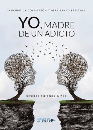 YO, MADRE DE UN ADICTO | 9788417435196 | BUJANDA MISLE, DESIRÉE