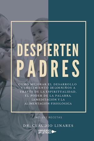 DESPIERTEN PADRES | 9788418385360 | CLAUDIO LINARES, DR.