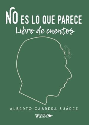 NO ES LO QUE PARECE | 9788417139841 | CABRERA SUÁREZ, ALBERTO