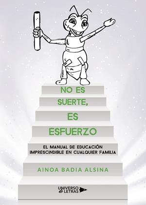 NO ES SUERTE, ES ESFUERZO | 9788417740665 | BADIA ALSINA, AINHOA