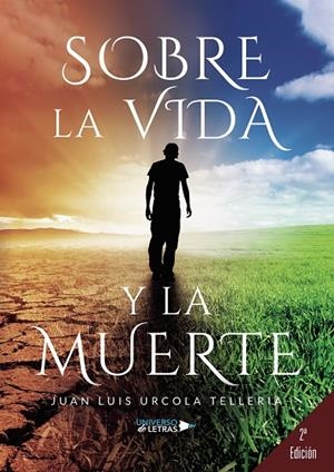 SOBRE LA VIDA Y LA MUERTE | 9788418233821 | URCOLA TELLERIA, JUAN LUIS