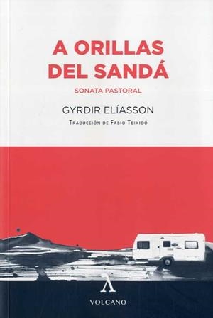 A ORILLAS DEL SANDÁ | 9788412283112 | ELIASSON, GYRDIR