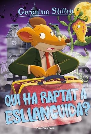 GERONIMO STILTON 21. QUI HA RAPTAT ESLLANGUIDA? | 9788418443688 | STILTON, GERONIMO