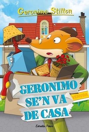 GERONIMO STILTON 58. GERONIMO SE'N VA DE CASA | 9788418443671 | STILTON, GERONIMO