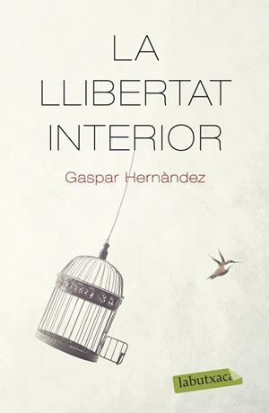 LLIBERTAT INTERIOR, LA | 9788418572159 | HERNÀNDEZ, GASPAR