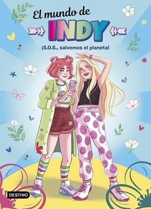 MUNDO DE INDY 02, EL. ¡S.O.S., SALVEMOS EL PLANETA! | 9788408238010 | EL MUNDO DE INDY