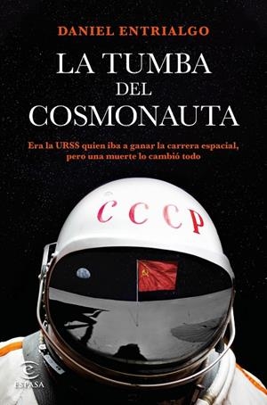 TUMBA DEL COSMONAUTA, LA | 9788467061444 | ENTRIALGO, DANIEL