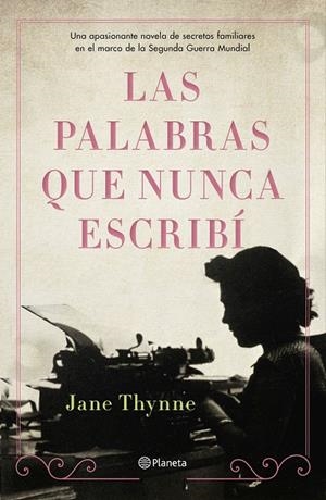 PALABRAS QUE NUNCA ESCRIBÍ, LAS | 9788408238324 | THYNNE, JANE