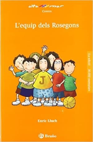 EQUIP DELS ROSEGONS, L' | 9788413490663 | LLUCH, ENRIC / FILELLA, LLUÍS