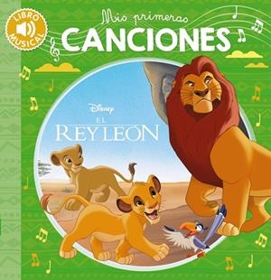 MIS PRIMERAS CANCIONES. EL REY LEÓN | 9788418182099 | VARIOS AUTORES