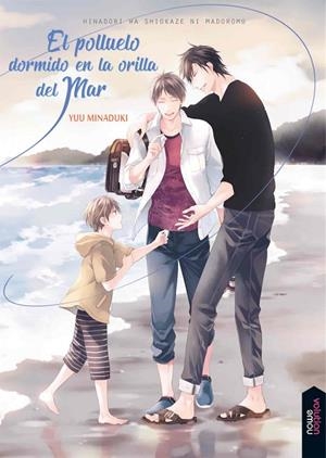 POLLUELO DORMIDO EN LA ORILLA DEL MAR, EL | 9788416936618 | MINADUKI, YUU