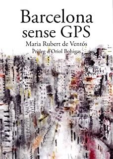 BARCELONA SENSE GPS | 9788498889901 | RUBERT DE VENTÓS, MARIA
