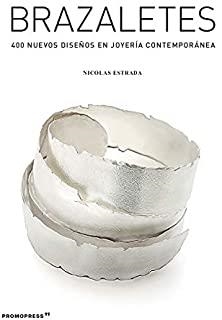 BRAZALETES 400 DISEÑOS EN JOYERIA | 9788417412517 | ESTRADA, NICOLAS