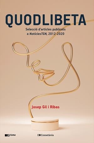 QUODLIBETA | 9788413560229 | GIL I RIBAS, JOSEP