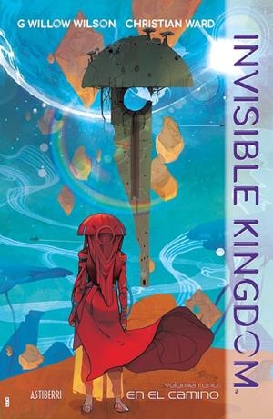 INVISIBLE KINGDOM 01 : EN EL CAMINO | 9788418215445 | WARD / WILSON