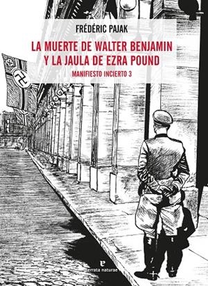 MUERTE DE WALTER BENJAMIN Y LA JAULA DE EZRA POUND, LA | 9788417800536 | PAJAK, FREDERIC