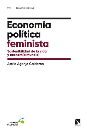 ECONOMÍA POLÍTICA FEMINISTA | 9788413521657 | AGENJO CALDERON, ASTRID