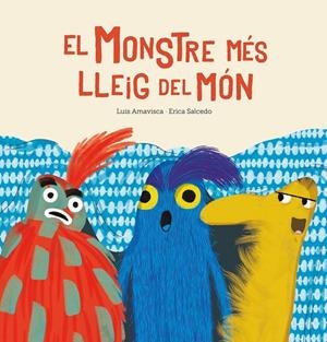 MONSTRE MÉS LLEIG DEL MÓN, EL | 9788417673789 | AMAVISCA / SALCEDO