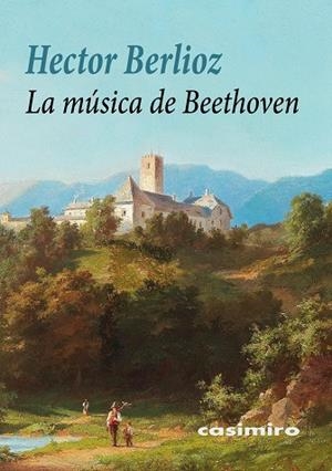 MÚSICA DE BEETHOVEN, LA | 9788417930325 | BERLIOZ, HECTOR