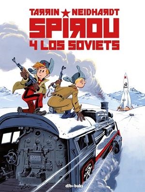 SPIROU Y LOS SOVIETS | 9788417294953 | NEIDHARDT / TARRIN
