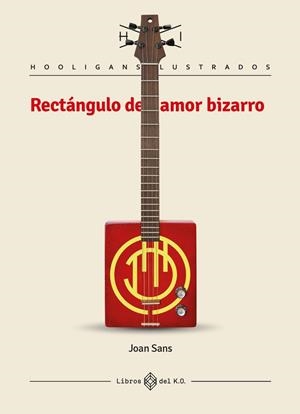 RECTÁNGULO DE AMOR BIZARRO | 9788417678586 | SANS, JOAN