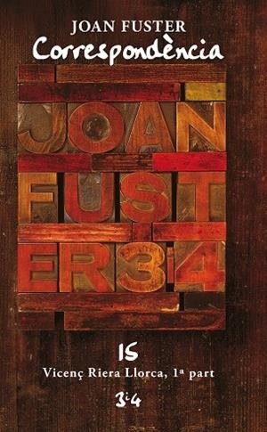 CORRESPONDÈNCIA JOAN FUSTER 15. VICENÇ RIERA LLORCA 1ª PART | 9788416789894 | FUSTER, JOAN / RIERA LLORCA, VICENÇ