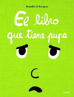 LIBRO QUE TIENE PUPA, EL | 9788412158373 | RAMADIER, CÉDRIC