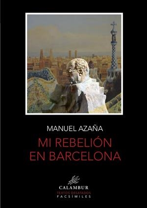 MI REBELIÓN EN BARCELONA | 9788483595176 | AZAÑA, MANUEL