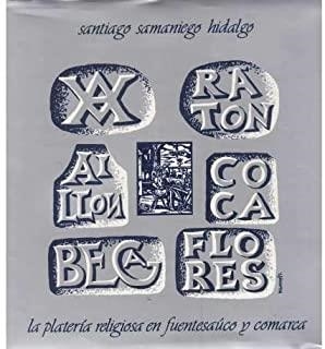 PLATERIA RELIGIOSA EN FUENTESAUCO Y COMARCA, LA | 9788450554786 | SAMANIEGO HIDALGO, SANTIAGO