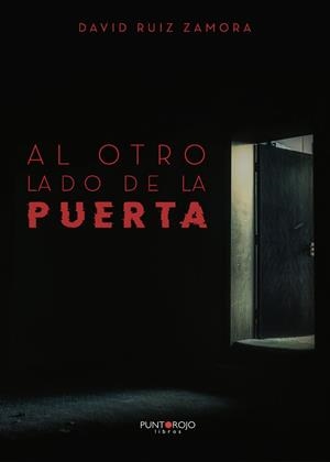 AL OTRO LADO DE LA PUERTA | 9788418270789 | RUIZ ZAMORA, DAVID